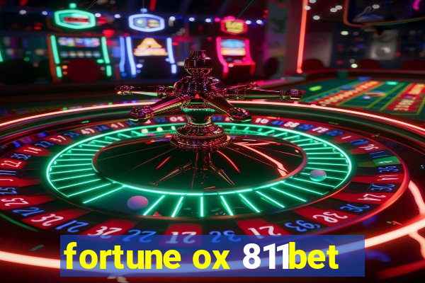 fortune ox 811bet